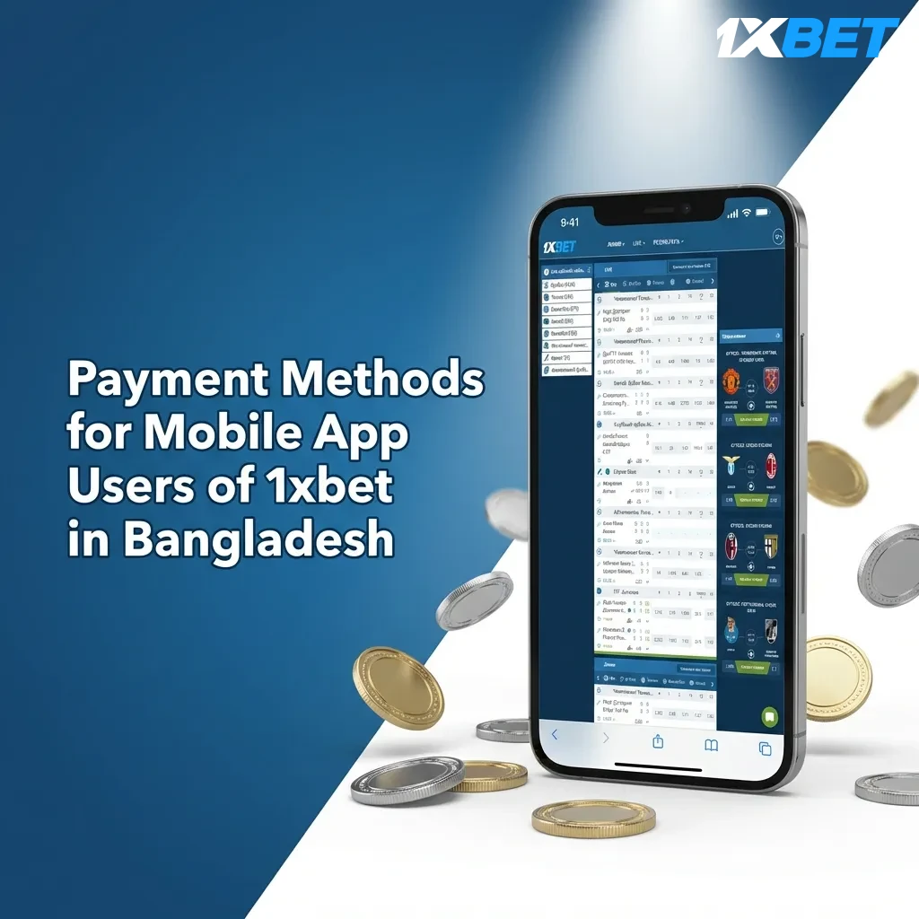 1xbet Bangladesh app payment methods including bKash, Nagad, Rocket, cards, e-wallets, and cryptocurrency options